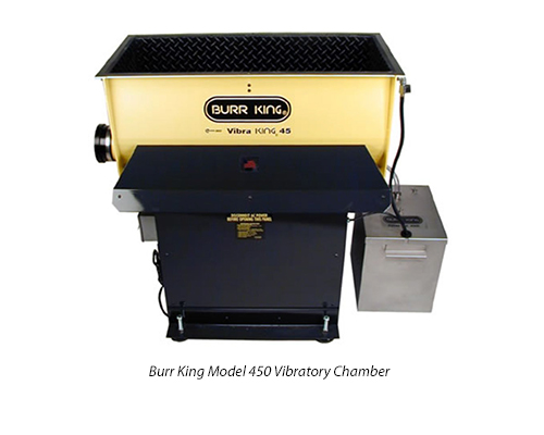 (1) Burr King Model 450 Vibratory Chamber